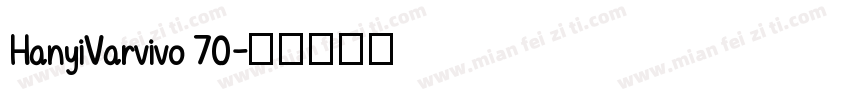 HanyiVarvivo 70字体转换